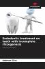 Endodontic treatment on teeth with incomplete rhizogenesis