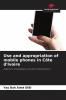 Use and appropriation of mobile phones in C��te d'Ivoire