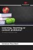 Learning teaching or content problems?