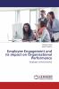 Employee Engagement and its impact on Organizational Performance