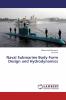 Naval Submarine Body Form Design and Hydrodynamics