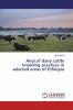Anal.of dairy cattle breeding practices in selected areas of Ethiopia