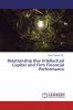 Relationship B\w Intellectual Capital and Firm Financial Performance