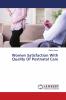 Women Satisfaction With Quality Of Postnatal Care