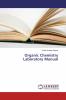 Organic Chemistry Laboratory Manual