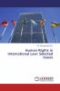 Human Rights in International Law: Selected Issues