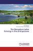 The Bangalore Lakes thriving in the antropocene