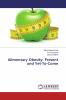Alimentary Obesity: Present and Yet-To-Come