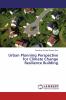 Urban Planning Perspective for Climate Change Resilience Building