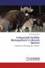 Integrated Fertility Management in Bovine Species