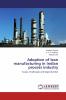 Adoption of lean manufacturing in Indian process industry