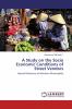 A Study on the Socio Economic Conditions of Street Vendors