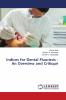 Indices for Dental Fluorosis - An Overview and Critique