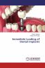 Immediate Loading of Dental Implants