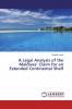 A Legal Analysis of the Maldives��� Claim for an Extended Continental Shelf