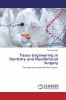 Tissue Engineering in Dentistry and Maxillofacial Surgery
