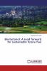 Bio-butanol: A road forward for sustainable future fuel