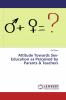 Attitude Towards Sex-Education as Perceived by Parents & Teachers