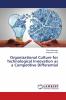 Organizational Culture for Technological Innovation as a Competitive Differential