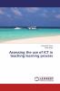 Assessing the use of ICT in teaching learning process