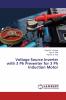 Voltage Source Inverter with 3 Ph Preventer for 3 Ph Induction Motor