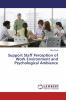 Support Staff Perception of Work Environment and Psychological Ambiance