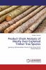 Product Chain Analysis of Mostly Over Exploited Timber Tree Species