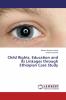 Child Rights Education and its Linkages through Ethiopian Case Study
