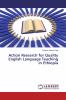 Action Research for Quality English Language Teaching in Ethiopia