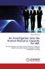 An Investigation into the Human Resource Capacity for WIL: An Investigation into the Human Resource Capacity needs to facilitate learner support of Work Integrated Learning