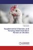 Supplemental Vitamins and Varying Administration Period on Broilers