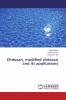 Chitosan modified chitosan and its applications