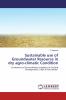 Sustainable use of Groundwater Resource in dry agro-climatic Condition