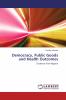 Democracy Public Goods and Health Outcomes