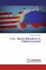 U.S.- Russia Relations in Global Context