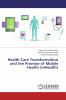 Health Care Transformation and the Promise of Mobile Health (mHealth)