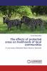 The effects of protected areas on livelihoods of local communities