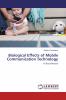 Biological Effects of Mobile Communication Technology