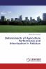 Determinants of Agriculture Performance and Urbanization in Pakistan