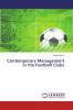 Contemporary Management in the Football Clubs