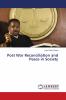 Post War Reconciliation and Peace in Society