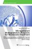 Micropollutant Biodegradation: Prospects for Wastewater Treatment