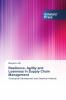 Resilience Agility and Leanness in Supply Chain Management: Conceptual Development and Empirical Analysis