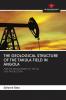 THE GEOLOGICAL STRUCTURE OF THE TAKULA FIELD IN ANGOLA