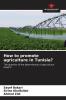 How to promote agriculture in Tunisia?