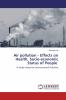 Air pollution - Effects on Health Socio-economic Status of People