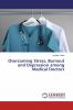 Overcoming Stress Burnout and Depression among Medical Doctors