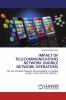 IMPACT OF TELECOMMUNICATIONS NETWORK (MOBILE NETWORK OPERATORS)