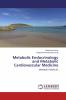 Metabolic Endocrinology and Metabolic Cardiovascular Medicine