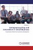 Entrepreneurship and Innovation in Small Business